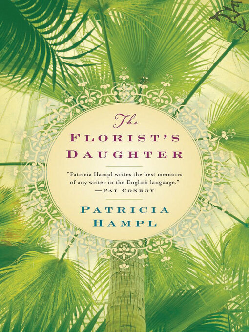 Title details for The Florist's Daughter by Patricia Hampl - Available